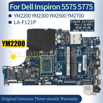 LA-F121P Для Dell Inspiron 5575 5775 Материнская плата ноутбука 09XH0N 0R9NMC 01N0P9 0PV8CV 0525HD YM2200 YM2300 Материнская плата Ноутбука