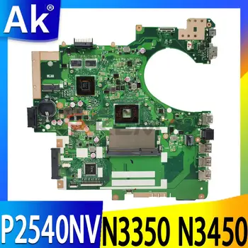 P2540NV Материнская плата Для ноутбука Asus P2540NV P2540N PRO254N Оригинальная Материнская плата с процессором N3350 N3450 N4200 V2G GPU