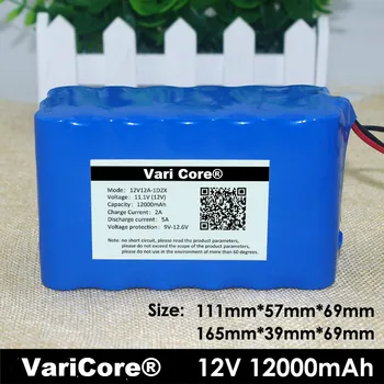VariCore 12 V 18650 Литий-ионный аккумулятор 12Ah Защитная пластина 12,6 V 12000mAh Охотничья лампа ксеноновая Лампа для Рыбалки